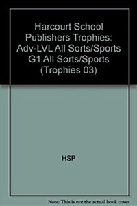 Harcourt School Publishers Trophies: Above Level Individual Reader Grade 1 All Sorts of Sports (Hardcover)