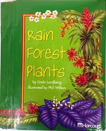 Harcourt School Publishers Trophies: Above Level Individual Reader Grade 2 Rainforest Plants (Hardcover)