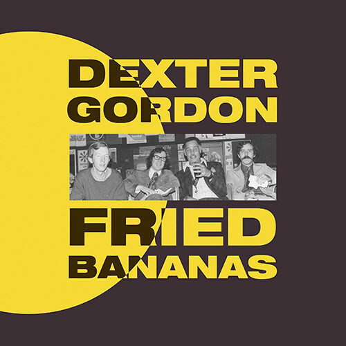[수입] Dexter Gordon - Fried Bananas [LP][한정반]