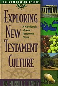 Exploring New Testament Culture (World Explorer) (Hardcover)