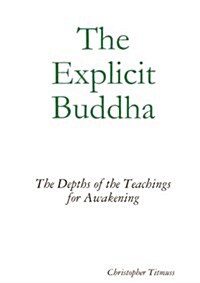 The Explicit Buddha (Paperback)