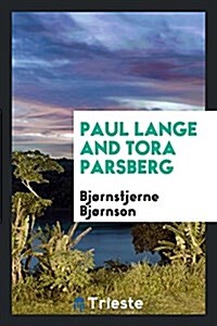 Paul Lange and Tora Parsberg (Paperback)