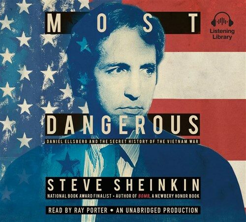 Most Dangerous: Daniel Ellsberg and the Secret History of the Vietnam War (Audio CD)