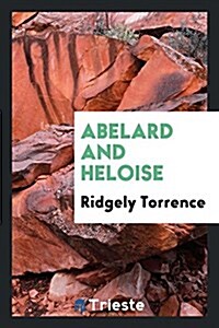 Abelard and Heloise (Paperback)