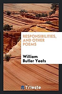 Responsibilities, and Other Poems (Paperback)