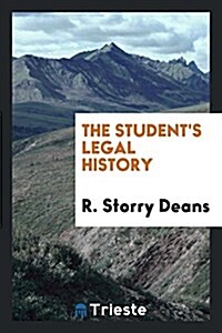 The Students Legal History (Paperback)
