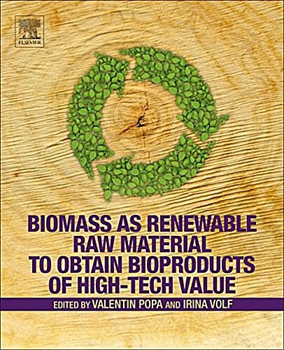 Biomass as Renewable Raw Material to Obtain Bioproducts of High-Tech Value (Paperback)