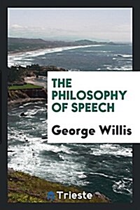 The Philosophy of Speech (Paperback)