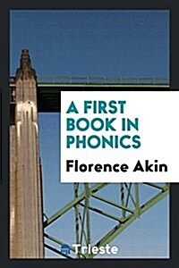 A First Book in Phonics (Paperback)