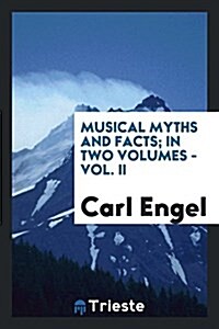 Musical Myths and Facts (Paperback)