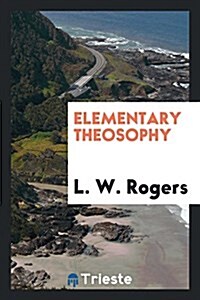 Elementary Theosophy (Paperback)