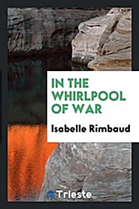 In the Whirlpool of War (Paperback)