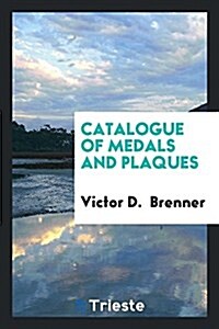 Catalogue of Medals and Plaques (Paperback)