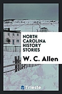 North Carolina History Stories (Paperback)