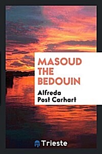 Masoud the Bedouin (Paperback)