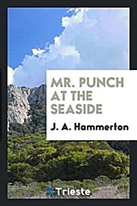 Mr. Punch at the Seaside (Paperback)