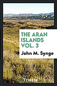 The Aran Islands (Paperback)