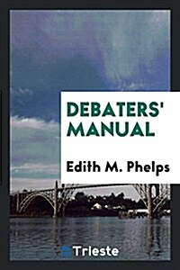 Debaters Manual (Paperback)