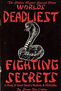 Special Shadow Warrior Edition Worlds Deadliest Fighting Secrets: A Study of Count Dantes Methods & Philosophy (Paperback)