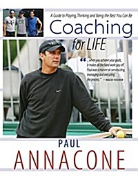 [중고] Coaching for Life: A Guide to Playing, Thinking and Being the Best You Can Be (Hardcover)