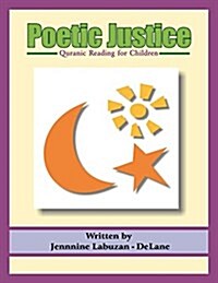 Poetic Justice: Quranic Reading for Children (Paperback)