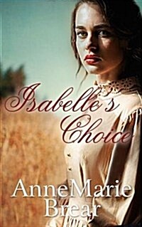 Isabelles Choice (Paperback)