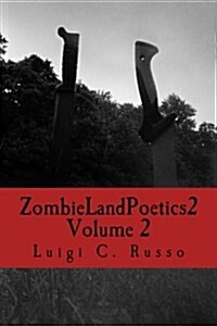 Zombie Land Poetics 2: Volume 2 (Paperback)