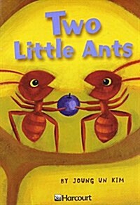 Harcourt School Publishers Trophies: Above Level Individual Reader Grade 1 Two Little Ants (Paperback)