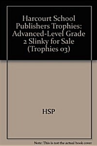 Harcourt School Publishers Trophies: Advanced-Level Grade 2 Slinky for Sale (Paperback)