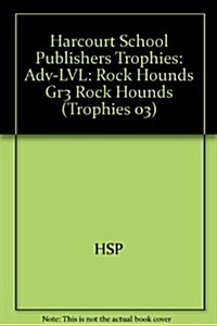 [중고] Harcourt School Publishers Trophies: Above Level Individual Reader Grade 3 Rock Hounds (Paperback)