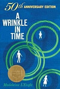 A Wrinkle in Time: 50th Anniversary Commemorative Edition: (Newbery Medal Winner) (Paperback, 50, Anniversary)