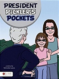 President Picklers Pockets (Paperback)