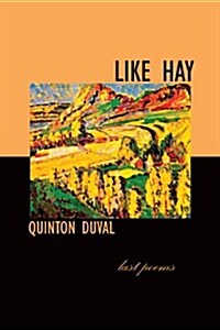 Like Hay (Paperback)