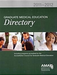 Graduate Medical Education Directory (Paperback, 2011-2012)