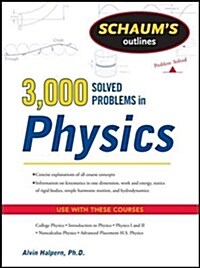 Schaums 3,000 Solved Problems in Physics (Paperback)