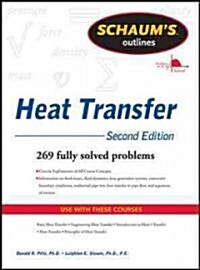 Schaums Outline of Heat Transfer, 2nd Edition (Paperback, 2, Revised)