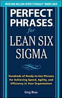 Perfect Phrases for Lean Six Sigma (Paperback)