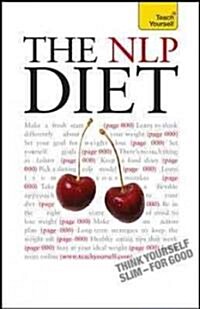 The NLP Diet: Think Yourself Slim for Good (Paperback)