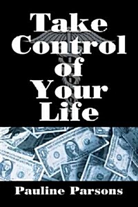 Take Control of Your Life (Paperback)