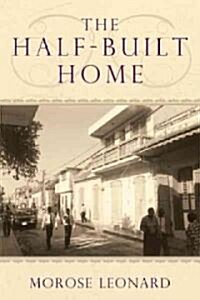 The Half-Built Home (Paperback)