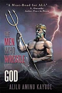 The Men Who Wrestle with God (Paperback)
