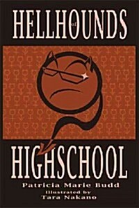 Hell Hounds of High School (Hardcover)