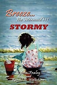 Breeze the Mermaid III: Stormy (Paperback)