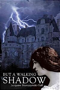 But a Walking Shadow (Hardcover)