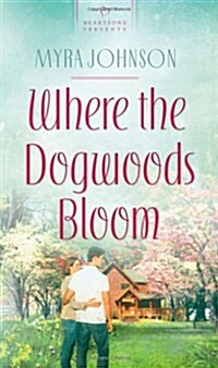 Where the Dogwoods Bloom (Paperback)