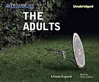 The Adults (Audio CD, Unabridged)