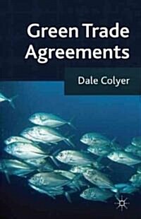 Green Trade Agreements (Hardcover, 1st)