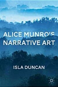 Alice Munros Narrative Art (Hardcover)