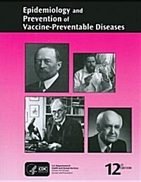 Epidemiology and Prevention of Vaccine-Preventable Diseases (Paperback, 12th)
