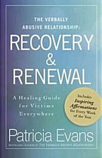 Victory Over Verbal Abuse: A Healing Guide to Renewing Your Spirit and Reclaiming Your Life (Paperback)